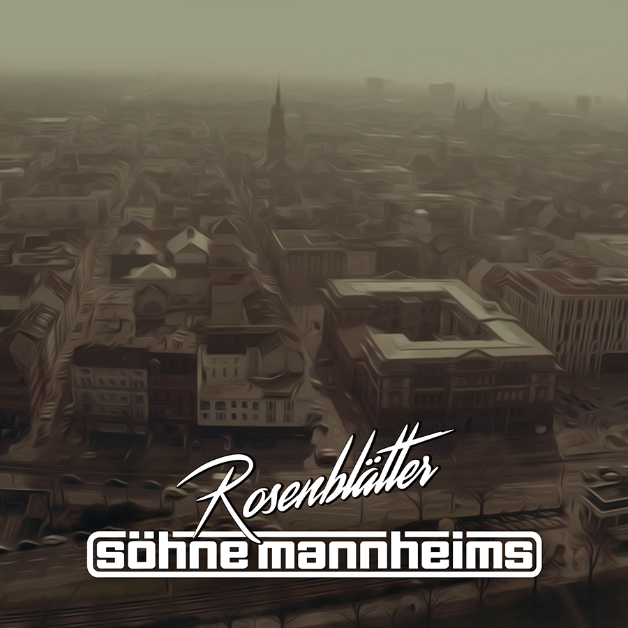 Söhne Mannheims // Rosenblätter