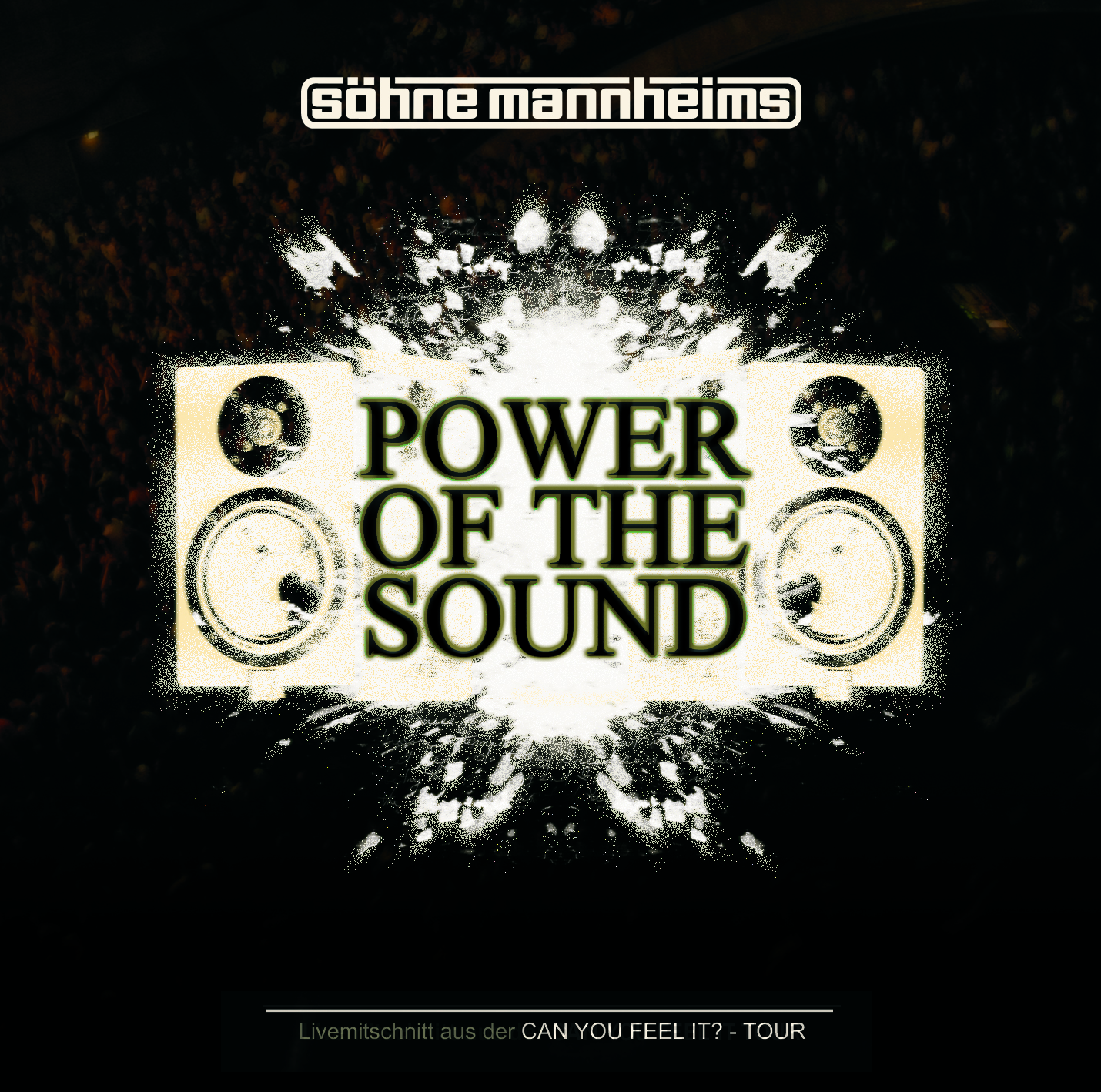 Söhne Mannheims // Power Of The Sound